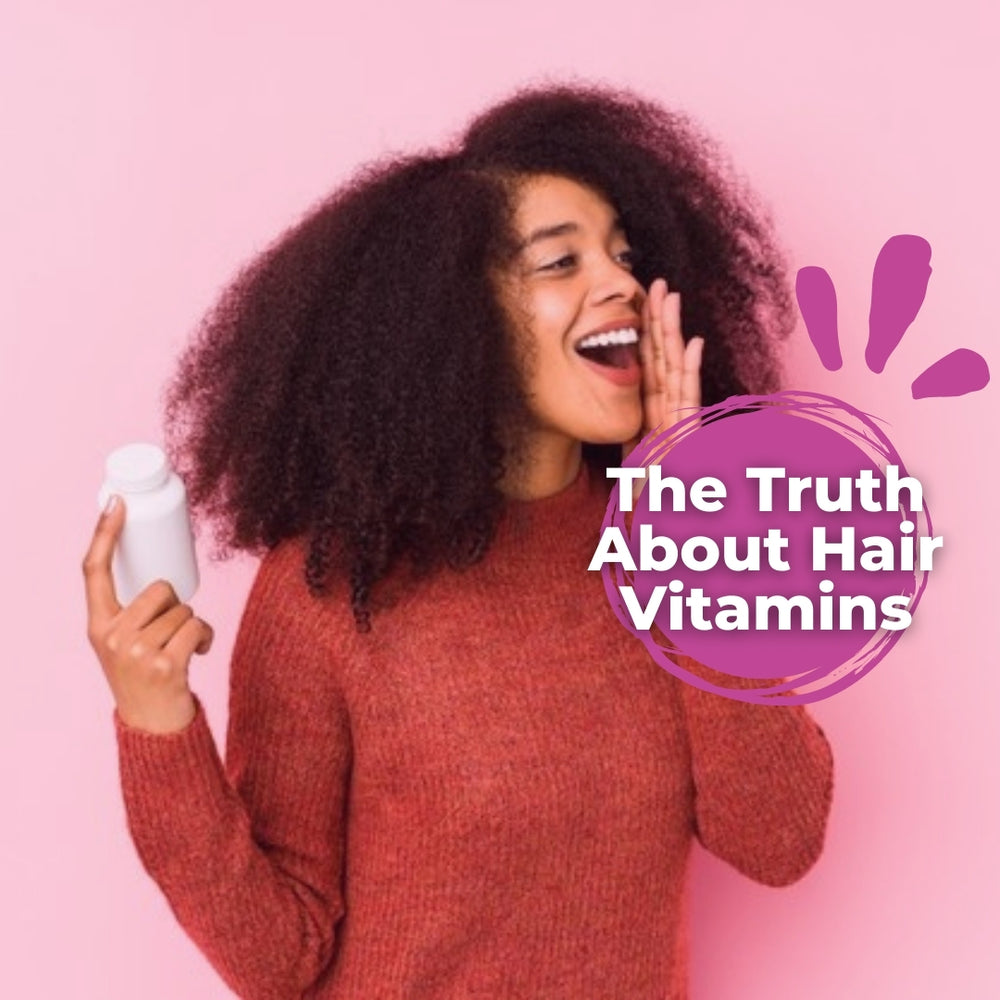The Truth About Hair Vitamins FEMME NOIRE