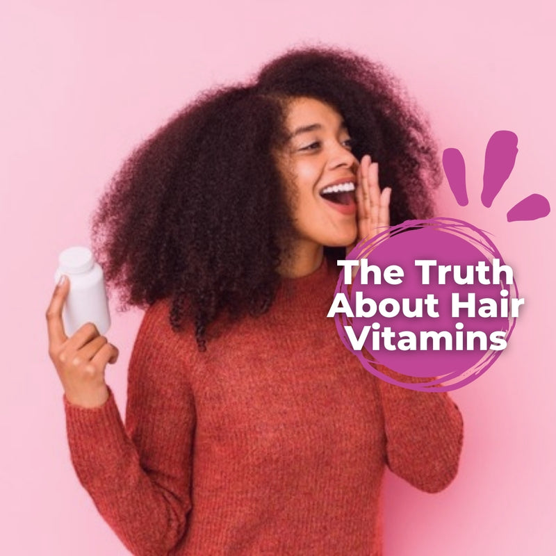 The Truth About Hair Vitamins