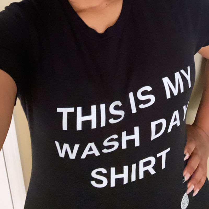Wash Day Shirt